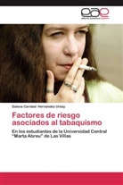 Dalena Caridad Hernández Urbay - Factores de riesgo asociados al tabaquismo