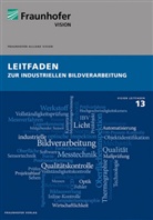 Klaus Spinnler, Michae Sackewitz, Michael Sackewitz - Leitfaden zur industriellen Bildverarbeitung