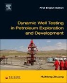 Huinong Zhuang, HuiNong (Langfang Branch of Research Institute of Petroleum Exploration and Development Zhuang - Dynamic Well Testing in Petroleum Exploration and Development