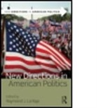 Raymond La Raja, Raymond J La Raja, Raymond J. La Raja, Raymond J. (EDT) La Raja, Raymond La Raja, Raymond J La Raja... - New Directions in American Politics