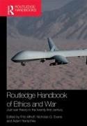 Fritz (EDT)/ Evans Allhoff, Fritz Evans Allhoff, Fritz Allhoff, Nicholas G. Evans, Adam Henschke - Routledge Handbook of Ethics and War - Just War Theory in the 21st Century