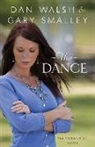 Gary Smalley, Dan Walsh, Dan/ Smalley Walsh - The Dance