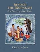 Elizabeth Quan, Quan Elizabeth - Beyond the Moongate