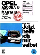 KOR, Dieter Korp, Schmarbeck - Jetzt helfe ich mir selbst - 83: Opel Ascona/Manta B  1,3 Liter ab Februar '79