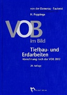 Damera, Hans von der Damerau, Hinrich Poppinga, Tauterat, August Tauterat, Hinric Poppinga - VOB im Bild: Tiefbau- und Erdarbeiten