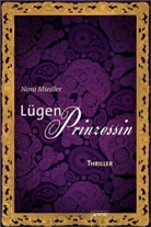Nora Miedler - Lügenprinzessin