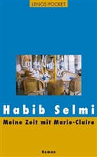 Habib Selmi, Regina Karachouli - Meine Zeit mit Marie-Claire