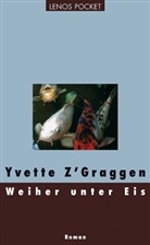 Yvette ZGraggen, Yvette Z'Graggen, Markus Hediger - Weiher unter Eis