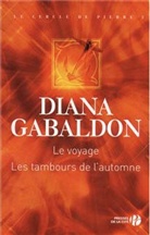 Diana Gabaldon, Gabaldon Diana - Le cercle de pierre. Vol. 2. Le voyage. Les tambours de l'automne