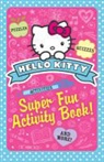 Hello Kitty - Super Fun Activity Book!