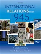 John Kent, John (Department of International Relations Kent, John W. Young, John W. (School of History Young, John W. Kent Young - International Relations Since 1945