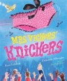 Kara Lebihan, Lebihan Kara, Deborah Allwright - Mrs Vickers'' Knickers