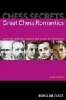 Craig Pritchett - Chess Secrets: Great Chess Romantics