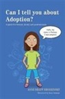 Anne Braff Brodzinsky, Anne Braff Braff Brodzinsky, Braff Brodzinsky Ann, Anne Braff Brodzinsky, Rosy Salaman, Rosy Salaman - Can I tell you about Adoption?