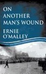 &amp;apos, Ernie malley, O MALLEY ERNIE, O&amp;apos, Ernie O'Malley, Ernie O''malley - On Another Man''s Wound