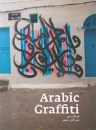 Don Karl, Don Stone Karl, Pascal Zoghbi and Don Karl, Ston, Zoghbi, Pascal Zoghbi - Arabic Graffiti