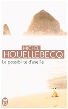Michel Houellebecq, Houellebecq Michel - La possibilité d'une île