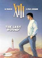 Jean van Hamme, Jean, VAN HAMME, J. Van Hamme, Jean Van Hamme, W. Vance... - XIII T 18 THE LAST ROUND