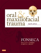 H Dexter Barber, H. Dexter Barber, H. Dexter (Department of Oral Surgery Barber, Barber H. Dexter, Raymond Fonseca, Raymond J Fonseca... - Oral and Maxillofacial Trauma