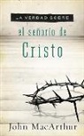 John MacArthur, John F. MacArthur - Verdad Sobre El Senorio De Cristo