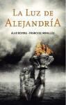Francesc Miralles, Alex Rovira Canillas - La luz de Alejandría