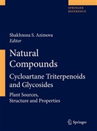 Shakhnoza S. Azimova, Shakhnoz S Azimova, Shakhnoza S Azimova - Natural Compounds