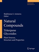 Shakhnoza S. Azimova, Shakhnoz S Azimova, Shakhnoza S Azimova - Natural Compounds, 2 Pts.