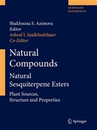Shakhnoza S. Azimova, I Saidkhodzhaev, I Saidkhodzhaev, Shakhnoz S Azimova, Shakhnoza S Azimova, Ashraf I. Saidkhodzhaev - Natural Compounds, 2 Pts.