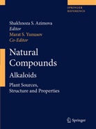 Shakhnoza S. Azimova, Shakhnoz S Azimova, Shakhnoza S Azimova, S Yunusov, S Yunusov, Marat S. Yunusov - Natural Compounds