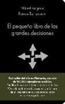 Mikael Krogerus, Roman Tschäppeler - El pequeño libro de las grandes decisiones