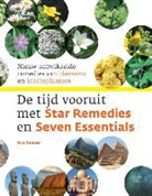 Madeleine Meuwessen, Micha Meuwessen, Ria Teeuw - De tijd vooruit met star Remedies en Seven Essentials