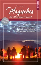Rainer LimpÃ¶ck, Rainer Limpöck - Magisches Berchtesgadener Land, m. 1 Karte