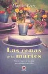 Monika Peetz - Las cenas de los martes : ¿hasta dónde llegarías por un amiga?