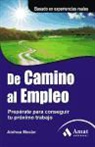 Ainoa Morán Rodríguez - De camino al empleo : prepárate para tu próximo trabajo