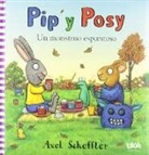 Axel Scheffler - Pip y Posy. Un monstruo espantoso