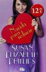 Susan Elizabeth Phillips - Nacida para seducir
