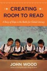 John Wood - Creating Room to Read