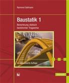 Raimond Dallmann - Baustatik - Bd.1: Berechnung statisch bestimmter Tragwerke, Neuauflage