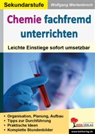 Wolfgang Wertenbroch - Chemie fachfremd unterrichten