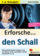 Anne Scheller - Erforsche ... den Schall
