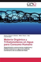 Ximen Chamorro Bolaños, Ximena Chamorro Bolaños, Enríquez, Alba Lucy Enríquez, Milto Rosero, Milton Rosero - Materia Orgánica y Trihalometanos en Agua para Consumo Humano