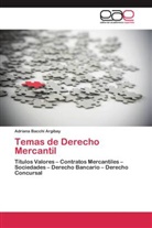 Adriana Bacchi Argibay - Temas de Derecho Mercantil