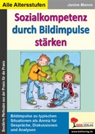 Janine Manns - Sozialkompetenz durch Bildimpulse stärken