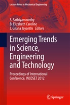 Elizabeth C. B., B. Elizabeth Caroline, Elizabeth Caroline, B Elizabeth Caroline, J Gnana Jayanthi, J Gnana Jayanthi... - Emerging Trends in Science, Engineering and Technology