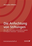 Alexandra Wilhelm - Die Anfechtung von Stiftungen