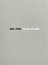 Urs Lüthi, Flurina Paravicini, Gianni Paravicini - Urs Lüthi