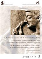G. Kokkorou-Alevra, Kokkorou-Alevras, Georgi Kokkorou-Alevras, Georgia Kokkorou-Alevras, W.-D. Niemeier, Wolf-Dietric Niemeier... - Neue Funde Archaischer Plastik aus griechischen Heiligtümern und Nekropolen