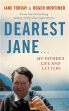 Roger Mortimer, Jane Torday - My Dearest Jane...