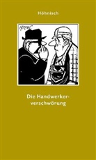 Carol Höhnisch - Die Handwerkerverschwörung