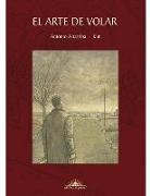 Antonio Altarriba, Kim - EL ARTE DE VOLAR
